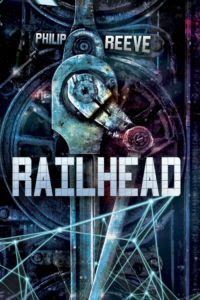 Falling in Love with Railhead by Philip Reeves