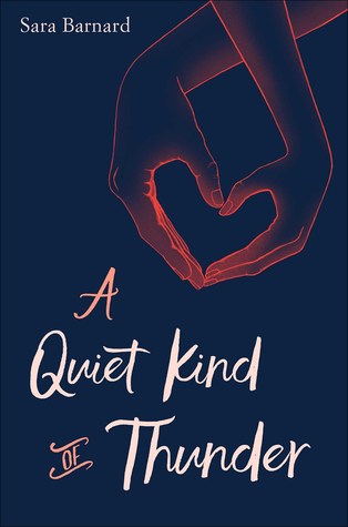 A Quiet Kind of Thunder by Sara Barnard