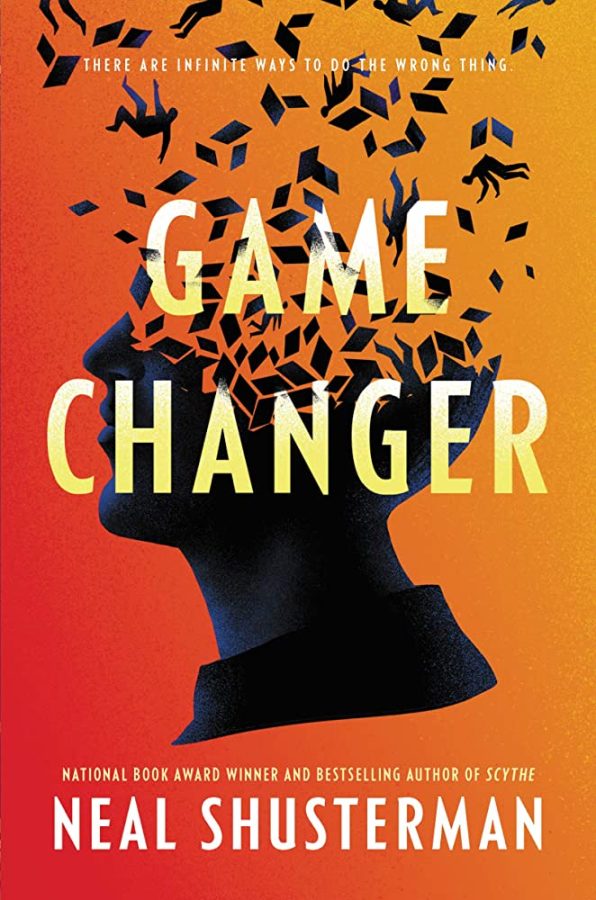 Game+Changer+by+Neal+Shusterman+Examines+Bias%2C+Philosophy%2C+Universes%3A+a+Book+Review